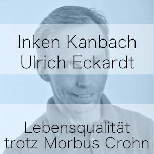 Lebensqualität trotz Morbus Crohn – Podcast mit Inken Kanbach