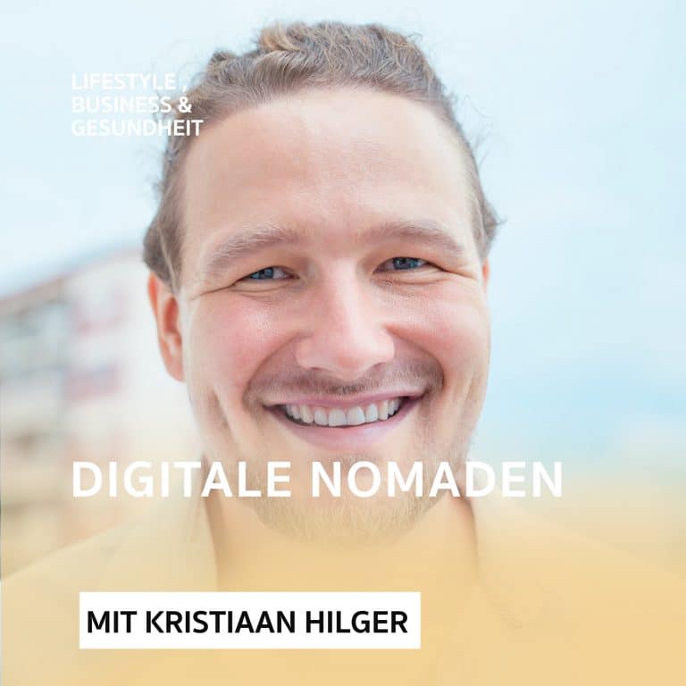 Digitale Nomaden – Podcast mit Kristiaan Hilger