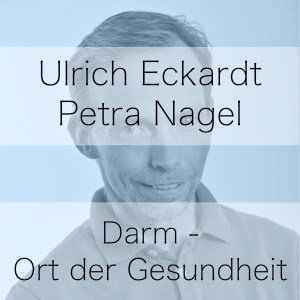Darm - Ort der Gesundheit - Podcast mit Petra Nagel