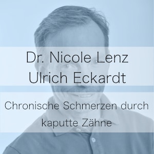 Chronische Schmerzen durch Zähne - Podcast mit Dr. Nicole Lenz
