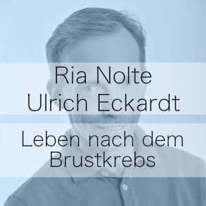 Leben nach dem Brustkrebs – Podcast mit Ria Nolte