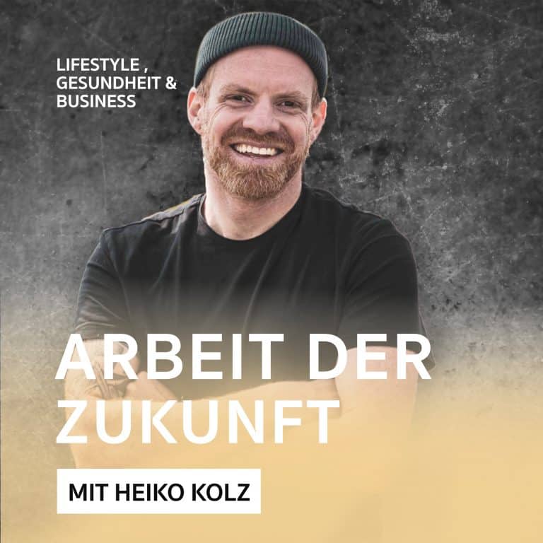 Arbeit in der Zukunft – Podcast mit Heiko Kolz