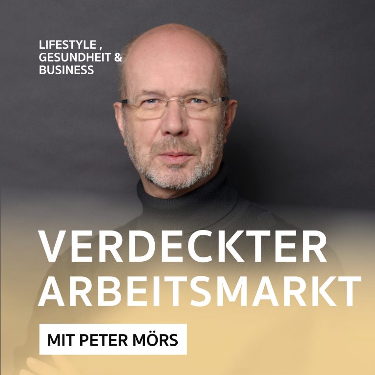 Verdeckter Arbeitsmarkt – Podcast mit Peter Mörs
